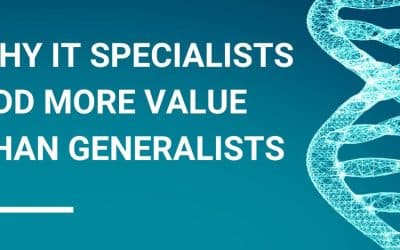Why IT Specialists Add More Value Than Generalists